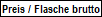 Preis pro Flasche
