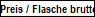 Preis pro Flasche